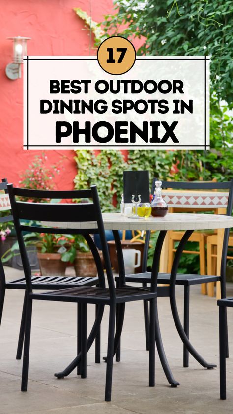 Best Outdoor Dining Spots in Phoenix Phoenix Restaurants, Casual Restaurants, Outdoor Eating, Global Cuisine, Arizona Travel, Phoenix, Fresh Air, Places To Eat, Budget Friendly