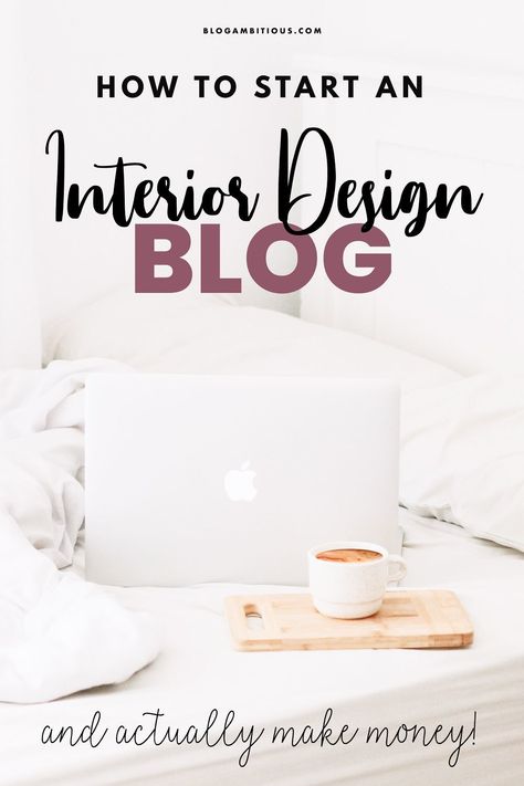 Starting An Interior Design Blog, Interior Design Blog Topics, Interior Design Blog Post Ideas, Interior Design Blogs, Get Clients, Interior Design Website, Home Decor Blog, Blogging Resources, Blogger Design