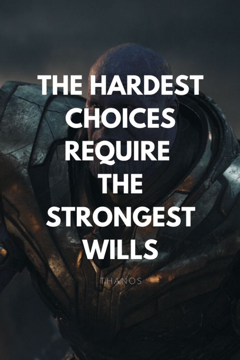 The hardest choices require the strongest wills Marvel Movie Quotes, Best Marvel Quotes, Best Marvel Movies, Movie Quotes Inspirational, Superhero Quotes, Avengers Quotes, Barbie Quotes, 100 Quotes, Villain Quote