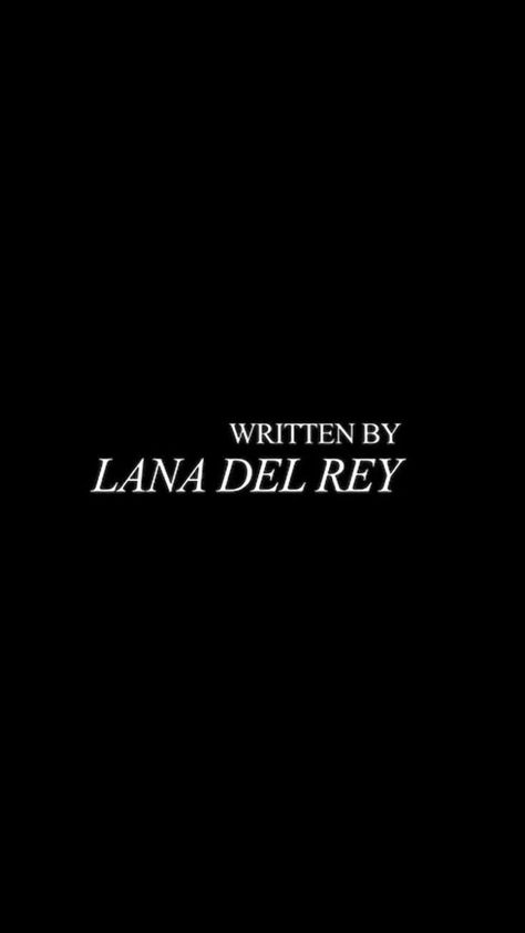 #ldr #lanadelrey #lanadelreyaesthetic #lanadelreyedit #whisper #goth #whispers #darkaesthetics #darkacademia #girlblogger #girlblogging #femalerage #rockstarsgf Lana Del Rey, Written By, A Woman, Black