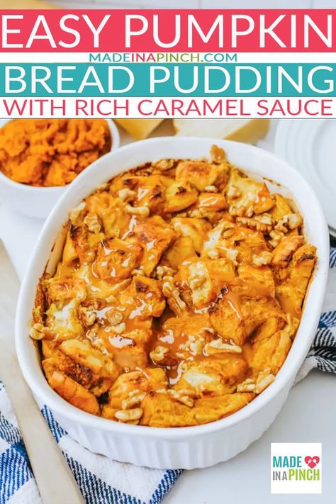 A white casserole dish filled with Pumpkin Bread Pudding topped with caramel sauce and walnuts. In the background, there are a bowl of mashed sweet potatoes, slices of baguette, and a wooden spatula resting on a blue and white checkered cloth—perfect for savoring the cozy fall flavors. Pumpkin Bread Pudding Recipe, Bread Pudding With Caramel Sauce, Family Meals Kid Friendly, Easy Pumpkin Bread, Caramel Sauce Recipe, Pumpkin Bread Easy, Pumpkin Bread Pudding, Pumpkin Custard, Pumpkin Pudding