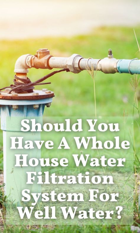 Well Water Filter System, Whole House Water Filter System, Tiny House Water System, Whole Home Water Filtration System, Well Water Filtration System, Diy Water Filtration System, Water Filtration System Diy, Water Filtration Diy, Solar Water Distiller