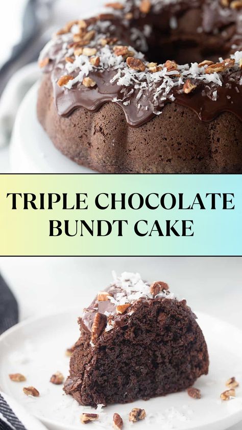 TRIPLE CHOCOLATE BUNDT CAKE Chocolate Bundt Cake Recipe From Box With Pudding, Triple Chocolate Fudge Cake Mix Recipes, Triple Chocolate Bundt Cake Recipe, Easy Triple Chocolate Cake, Dark Chocolate Bundt Cake Recipes, Triple Chocolate Cake, Chocolate Bundt Cake, Chocolate Glaze, Triple Chocolate