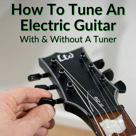 Knowing how to tune an electric guitar without a tuner is important, so I do recommend you learn it. The guide below makes it easy. We also cover using a tuner, because... Learning Electric Guitar, Easy Guitar Songs Chords, Electrical Guitar, All Guitar Chords, Guitar Chords And Scales, Easy Guitar Chords, Easy Guitar Songs, Guitar Chords For Songs, Guitar Chords And Lyrics