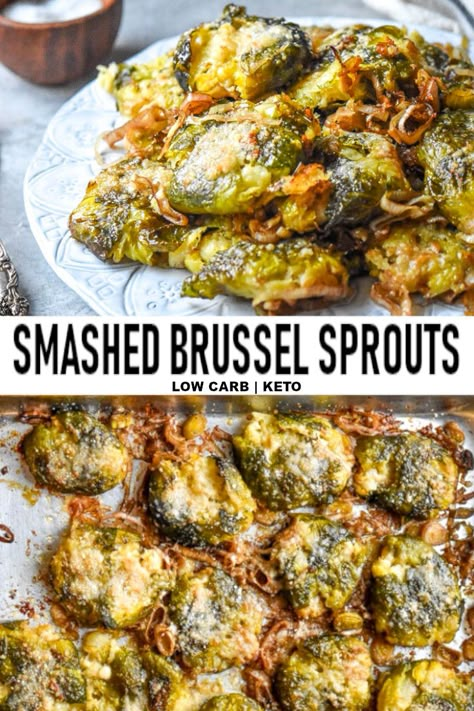 Keto Brussel Sprouts Recipes, Roasted Smashed Brussel Sprouts, Brussel Sprout Smashed, Keto Smashed Brussel Sprouts, Low Cal Brussel Sprout Recipes, Crushed Brussel Sprouts, Brussel Sprout Recipes Low Carb, Low Carb Veggies Recipes, Keto Brussels Sprouts