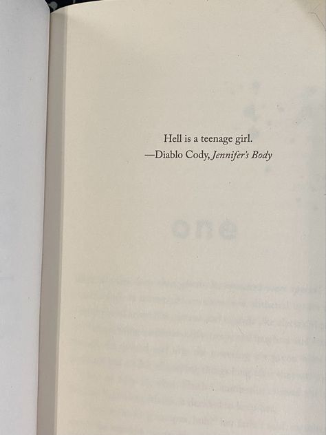 Hell is a teenage girl book page My Dearest Darkest, Diablo Cody, Jennifer's Body, My Dearest, Quotes, Books, Quick Saves