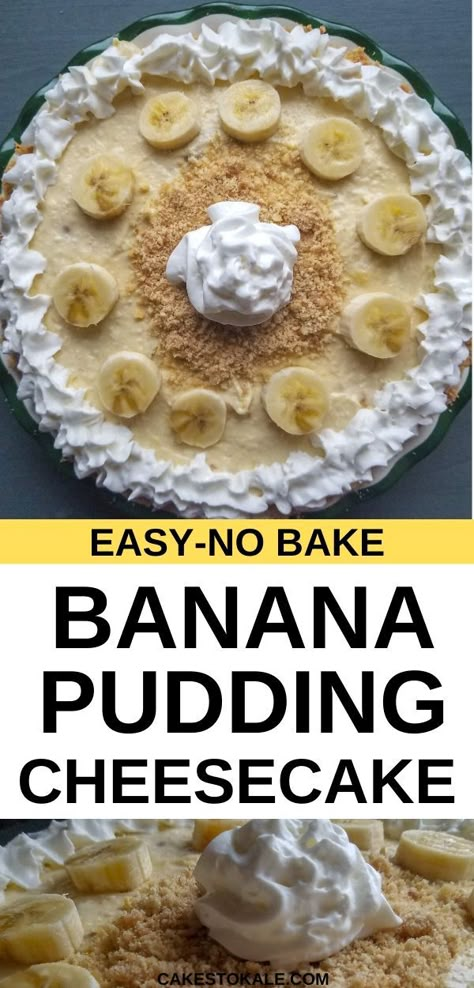 No Bake Banana Cheesecake, Easy No Bake Banana Pudding, No Bake Banana Pudding Cheesecake, No Bake Cheesecake Recipe, Banana Cream Cheesecake, Bake Banana, Easy Banana Pudding, No Bake Banana Pudding, Pudding Cheesecake