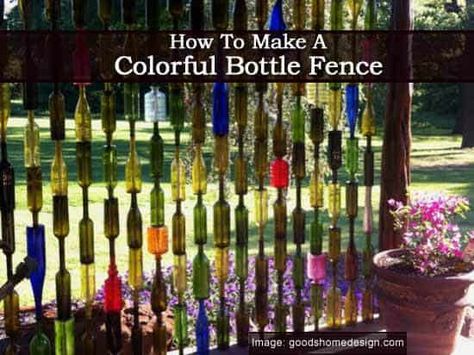 How To Make A Colorful Bottle Fence - Wine Bottle Fence, Bottle Fence, Wine Bottle Bird Feeder, Wine Bottle Wall, Living Pool, Diy Outdoor Lighting, Upcycle Garden, Upcycle Ideas, Glass Bottle Diy