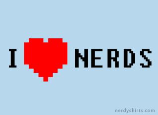 nerds Nerd Love Quotes, I Heart Nerds, Alphys And Undyne, I Love Nerds, Nerd Quotes, Musical Characters, Couple Crafts, Technology Quotes, Awesome Sauce