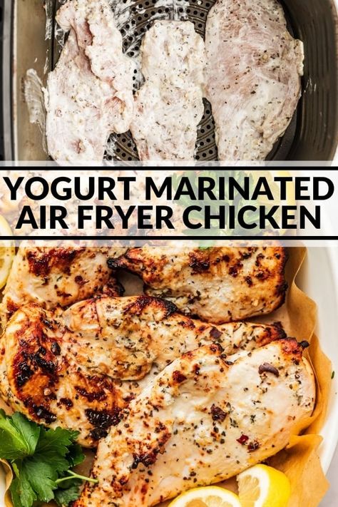 Yogurt Marinated Air Fryer Chicken Greek Yogurt Chicken Marinade, Greek Yogurt Chicken Recipes, Greek Yogurt Marinated Chicken, Air Fryer Recipes Chicken Breast, Greek Marinated Chicken, Greek Chicken Marinade, Yogurt Marinated Chicken, Greek Yogurt Chicken, Marinated Chicken Recipes