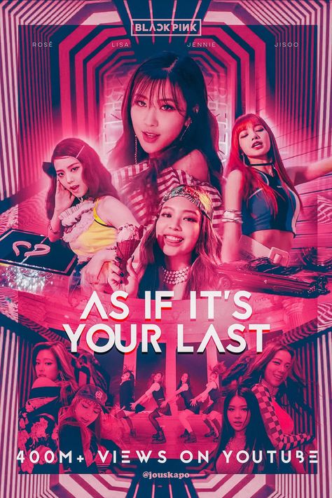 As If Its Your Last Blackpink, Blackpink As If Its Your Last, Make A Poster, As If Its Your Last, Pop Posters, Blackpink Poster, Blackpink Memes, Blackpink Wallpaper, Editing Inspiration