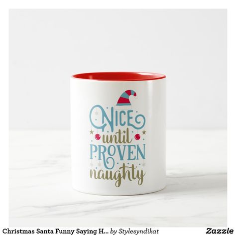 Christmas Santa Funny Saying Humor Typography Mug Sayings, Christmas Puns, Presents For Girls, Family Diy, Christmas Photography, Xmas Decor, Handmade Christmas Gifts, Funny Messages, White Stuff