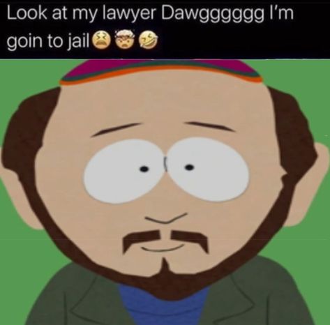 Look At My Lawyer Dawg Im Going To Jail, Look At My Lawyer, Going To Jail, Crushing On Someone, Silly Goofy, Parking Lot, Look At Me, South Park, Lawyer