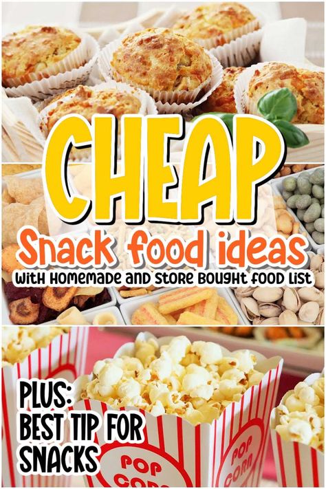 Photo collage of snack foods with text overlay. Snacks For 100 People, Cheap Salty Snacks, Cheap Store Bought Snacks, Bulk Treat Ideas, Fall Concession Stand Food, Snacks For High School Students, School Tuck Shop Food Ideas, Easy Inexpensive Party Food, Room Temp Snacks