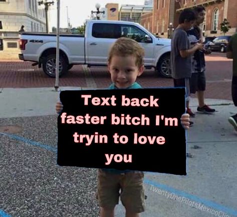 Text me back faster bitch I’m tryin to love you Text Me Back Reaction Pic, Cleaning Aesthetic, Love You Meme, Chicken Crochet, Text Me Back, Peaky Blinders Quotes, Response Memes, Tiktok Ideas, Snapchat Stickers