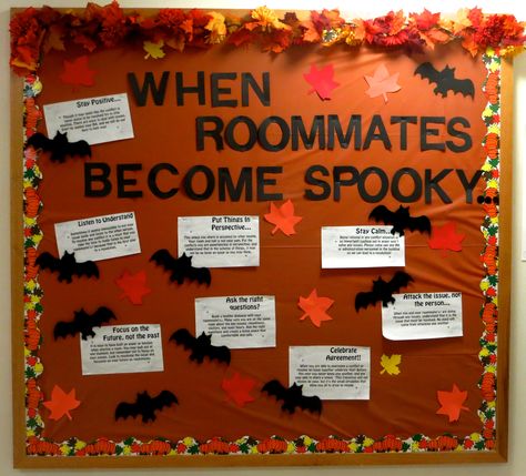 Resident assistant bulletin board for October. Halloween theme: "When Roommates Become Spooky." Tips on how to deal with roommate conflict. Fall Bulletin Board Ideas College, Ra Bulletin Boards Roommate Conflict, Roommate Conflict Bulletin Board, Roommate Bulletin Board, Halloween Ra Bulletin Boards, Res Life Programs, Roommate Ideas, Hall Themes, Residence Life Bulletin Boards