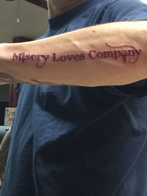 Left forearm Forearm Tattoo Words, Now Or Never Tattoo, Forearm Script Tattoo, Forearm Word Tattoo, Basic Tattoos, Inner Forearm Tattoo, M Tattoos, Sigil Tattoo, Misery Loves Company