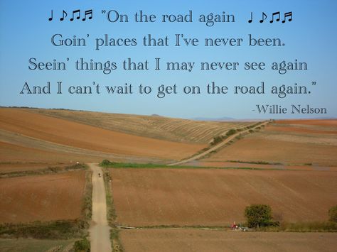 On the road again, goin' places that I've never been. Seein' things that I may never see again. And I can't wait to get on the road again.---Willie Nelson Road Trip Journal, Travel Motivation, Country Lyrics, Grilling Gifts, Painting Quotes, Willie Nelson, On The Road Again, Making Music, Music Stuff