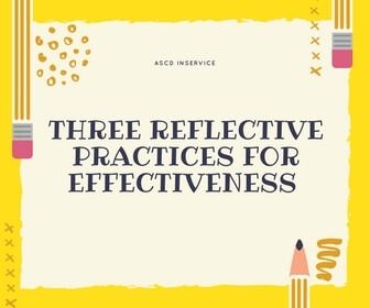 Three Reflective Practices for Effectiveness Successful Teacher, Reflective Teaching, Teaching Credential, Management Consultant, Reflective Practice, Make Lemonade, Peter Drucker, Teaching Practices, Bad Decisions