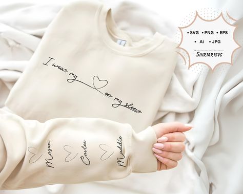 Sleeve Svg, Heart On Sleeve, Sweatshirt Svg, Heart On My Sleeve, Svg Heart, Mama Svg, Heart Svg, Heart On, Sleeve Designs