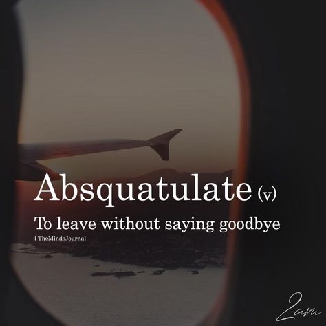 Absquatulate - https://themindsjournal.com/absquatulate/ Interesting Words, Words Definitions, Unique Words Definitions, Oc Stuff, Uncommon Words, Fancy Words, One Word Quotes, Weird Words, Unusual Words