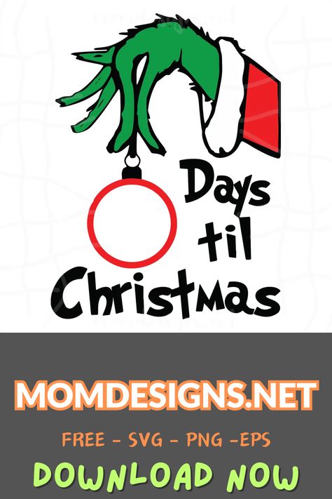 Grinch Christmas Countdown Svg, Grinch Hand, Grinch Hands, Svg Grinch, Grinch Svg, Days To Christmas, Holiday Calendar, Days Until Christmas, Grinch Christmas