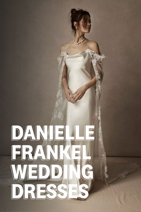 Danielle Frankel, Danielle Frankel Bridal, Danielle Franklin Wedding Dress, Daniel Frankel Bridal, Danielle Frankel Noa, Danielle Frankel Short Dress, Danielle Frankel Leona Gown, Danielle Frankel Nina Gown, Danielle Frankel Bridal Long Sleeve