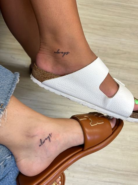 always in italics best friends forever and always tattoo bffs bffls Always Tattoo Matching, Always Matching Tattoos, Whenever Wherever Best Friend Tattoo, 444 Best Friend Tattoo Meaning, Meaningful Tattoos For Best Friends, Small Best Friend Tattoo, Best Friend Quotes Tattoos, Matching Tattoos With Best Friend, Bestfriend Tattoo Ideas