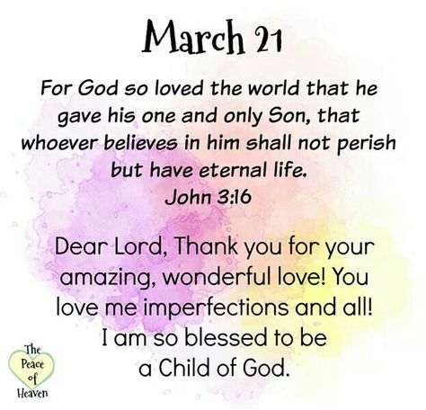 March 21 ... John 3:16 ~~J