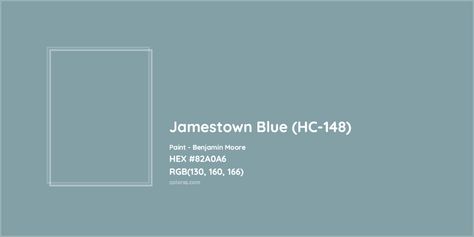 HEX #82A0A6 Jamestown Blue (HC-148) Paint Benjamin Moore - Color Code Jamestown Blue Benjamin Moore, Benjamin Moore Jamestown Blue, Paint Benjamin Moore, Munsell Color System, Bay Cottage, Gossamer Blue, Analogous Color Scheme, Paint Color Codes, Rgb Color Codes