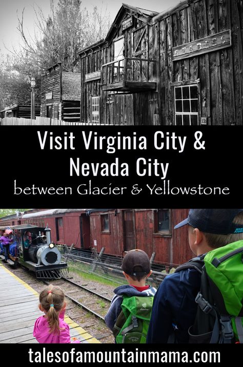 Visiting Virginia and Nevada Cities on Your Way to Yellowstone Visiting Virginia, Nevada City Montana, Fernley Nevada, Virginia City Montana, Family Friendly Vacation Destinations, Montana Trip, Family Traveling, Montana Travel, Mountain Mama