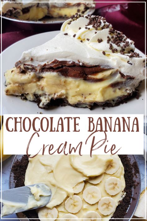 Banana Cream Pie With Chocolate, Chocolate Banana Pie Recipe, Chocolate Banana Pudding Pie, Banana Chocolate Pie, Chocolate Banana Cream Pie Recipe, Chocolate Banana Dessert, Banana Pastry Cream, Homemade Desert, Banana Pastry