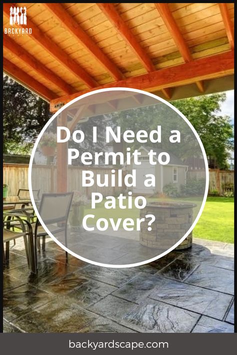 Is the construction of your patio cover legal without getting a permit first? What are some reasons you may need one and how do you get it Building A Covered Patio, How To Build A Patio Cover, Small Covered Patio Ideas On A Budget, Attached Patio Cover Ideas, Covered Patio Design On A Budget, Diy Covered Patio Cheap, Aluminum Patio Covers Attached To House, Diy Patio Cover On A Budget, Diy Covered Patio Attached To House