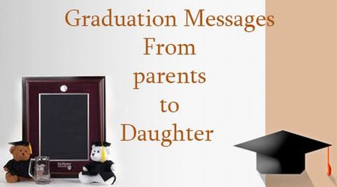 Fathers Day Messages From Daughter – Dad Quotes, Wishes Graduation Messages From Parents, Yearbook Messages From Parents, Congratulations For Your Graduation, Graduation Wishes Quotes, Graduation Messages, Graduation Wishes, Graduation Message, Hearty Congratulations, Graduation Greetings