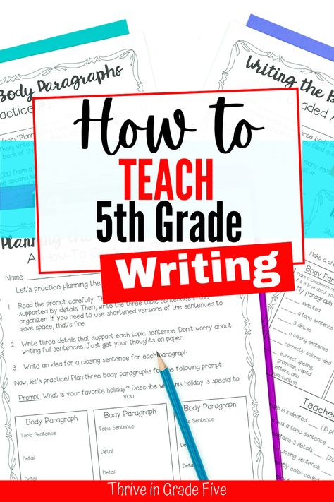 Text reads: How to Teach 5th Grade Writing with a picture of a writing activity in the background Grade 5 Paragraph Writing, Fifth Grade Language Arts, Writing Tutoring Ideas, Science Of Writing, 6th Grade Writing Worksheets, Opinion Writing 5th Grade, Writing Curriculum Elementary, 5th Grade Tips, Grade 5 Writing