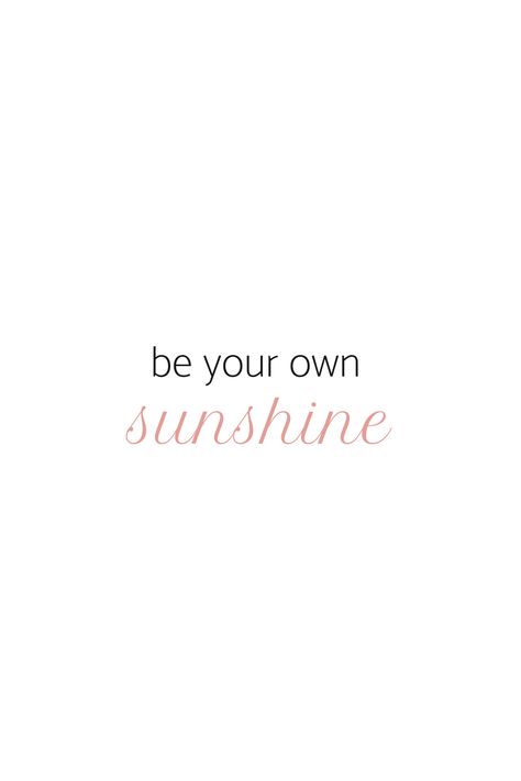 be your own sunshine | this heart of bliss quote Blissful Quotes, Boutique Quotes, Quotes Sunshine, Be Your Own Sunshine, 2023 Goals, Practicing Self Love, Zen Quotes, Sunshine Quotes, Productivity Quotes