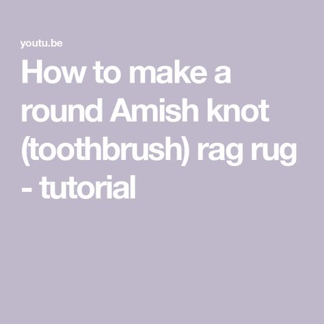 How to make a round Amish knot (toothbrush) rag rug - tutorial Amish Rag Rug, Amish Knot Rug, Amish Knot Rag Rug, Toothbrush Rag Rug, Diy Rag Rug, Fabric Storage Solutions, Jelly Roll Rugs, Toothbrush Rug, Jelly Roll Rug