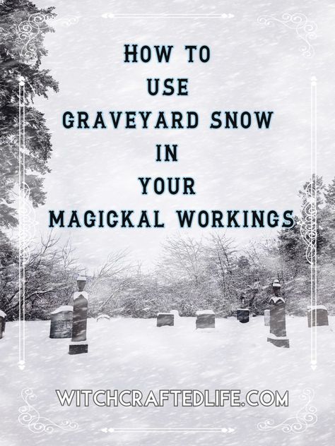 What is graveyard snow? Ideas for how to use graveyard snow in your magickal workings, spells, cleansings, and other winter witchcraft rituals. Snow Water Witchcraft, Desert Witchcraft, Graveyard Magic, Winter Spells, Winter Witchcraft, Winter Witch Aesthetic, Weather Magick, Storm Witch, Weather Witch