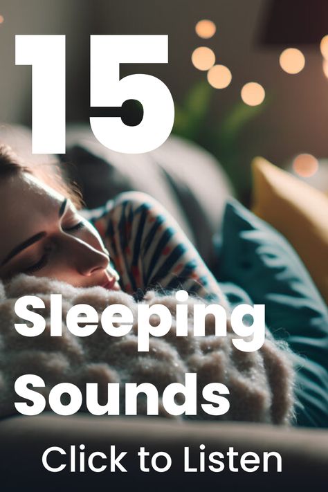 15 Sleeping Sounds. Choose Your Sleep Sound Sleeping Sounds, Forest Ambience, Crickets Chirping, Cat Purring, Sleep Phases, Babbling Brook, Rain Sounds For Sleeping, Sleep Sounds, White Noise Sound