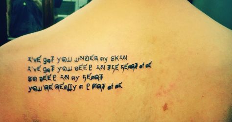 My first tattoo dedicated to my boyfriend. I've got you under my skin- Frank Sinatra. To My Boyfriend, Under My Skin, Frank Sinatra, First Tattoo, My Boyfriend, Tattoo Quotes, Tattoos, Skin