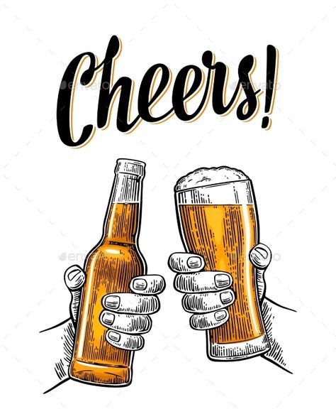 Two male hands holding and clinking with beer glasses and bottle. Cheers toast lettering. Vintage vector color engraving illustrat Good By, Beer Art Illustration, Glass Of Beer Drawing, Beer Bottle Drawing, Beer Cheers Illustration, Cheers Illustration Drinks, Beer Mug Illustration, Beer Drawing, International Beer Day