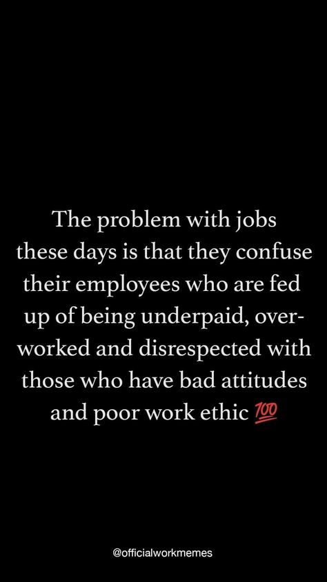 Horrible Work Environment, Appreciate Your Employees Quotes, Tolerating Bad Employee Quotes, Toxic Employer Quotes, Treated Unfairly At Work Quotes, Demotivated Quotes Work, Hostile Work Environment Quotes, Taken Advantage Of Quotes Work, Toxic Work Environment Quotes Funny