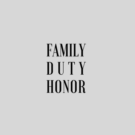 Family Duty Honor, Words Family, Daena Targaryen, Spirit Fanfic, Kuchiki Byakuya, Don Pedro, Water Tribe, Imagine Dragons, A Song Of Ice And Fire