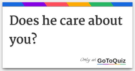 He Is A 10 But Questions, Does He Care, Does He Like You, Crush Quizzes, Personality Quizzes Buzzfeed, Want To Be Friends, Career Quiz, Take A Quiz, Personality Assessment