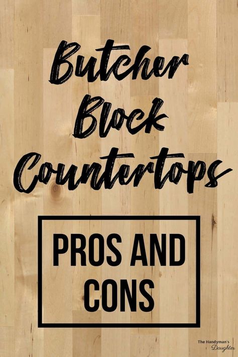 How do butcher block countertops compare to stone? I'll share the pros and cons of butcher block countertops so you can decide if they're right for you! How To Make Butcher Block Countertops, Installing Butcher Block Countertops, Kitchen Butcher Block Counters, Kitchen With Butcher Block Counters, Install Butcher Block Countertops, Stained Butcher Block, Butcher Block Countertops Kitchen, Wooden Countertops Kitchen, Kitchen Butcher Block