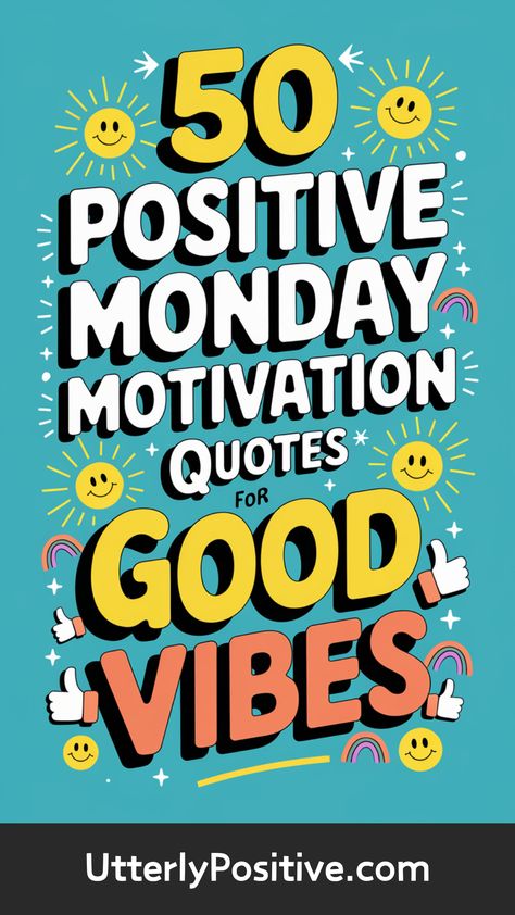 50+ Good Vibes Monday Motivation to Lift Your Spirits Positive Work Quotes Good Vibes, Positive Week Quotes, Monday Motivation Positive Thoughts, Monday Quotes Positive, Motivation Positive Thoughts, Morning Motivation Quotes, Monday Humor Quotes, Bright Quotes, Focus On The Positive