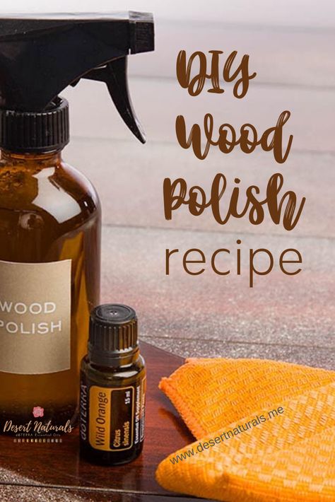 Diy Furniture Polish With Essential Oils, Homemade Wood Cleaner, Natural Wood Cleaner, Homemade Furniture Polish, Wood Furniture Cleaner, Diy Furniture Polish, Natural Wood Polish, Polishing Wood, Cleaning Wood Furniture