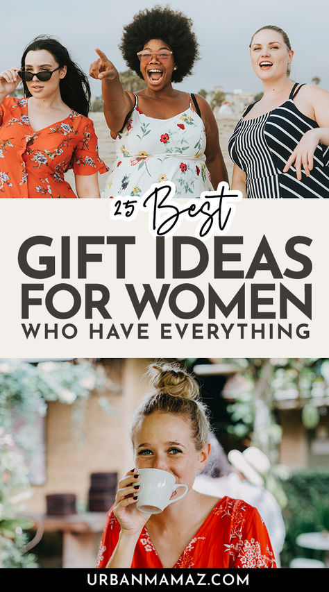 Gift Ideas for Women Who Have Everything Gift Ideas For Moms, Best Mothers Day Gifts, Creative Gift Ideas, Fun Gift Ideas, Best Gifts For Her, Amazing Gifts, Gift Ideas For Women, Best Gift Ideas, Mothers Day Gifts