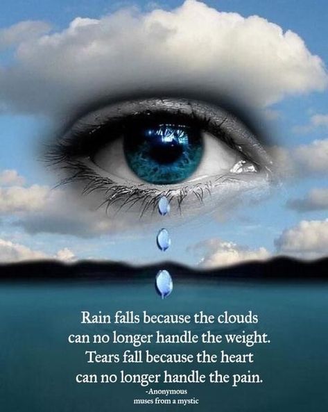 Rain falls because the clouds can no longer handle the weight. Tears fall because the heart can no longer handle the pain. Tears Quotes, Missing My Husband, Revelation 21, Poetry Art, Graphic Design Software, Typography Quotes, King James Version, The Clouds, Bible App