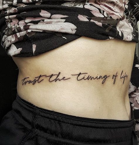 Trust The Timing Of Your Life Tattoo, The Timing Of Your Life, Trust The Timing, Quote Tattoo, Hard Times, Infinity Tattoo, The Truth, Good Times, Tattoo Quotes